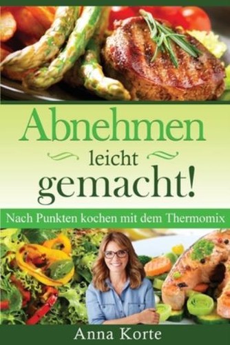 Abnehmen leicht gemacht - abnehmen, gemacht!